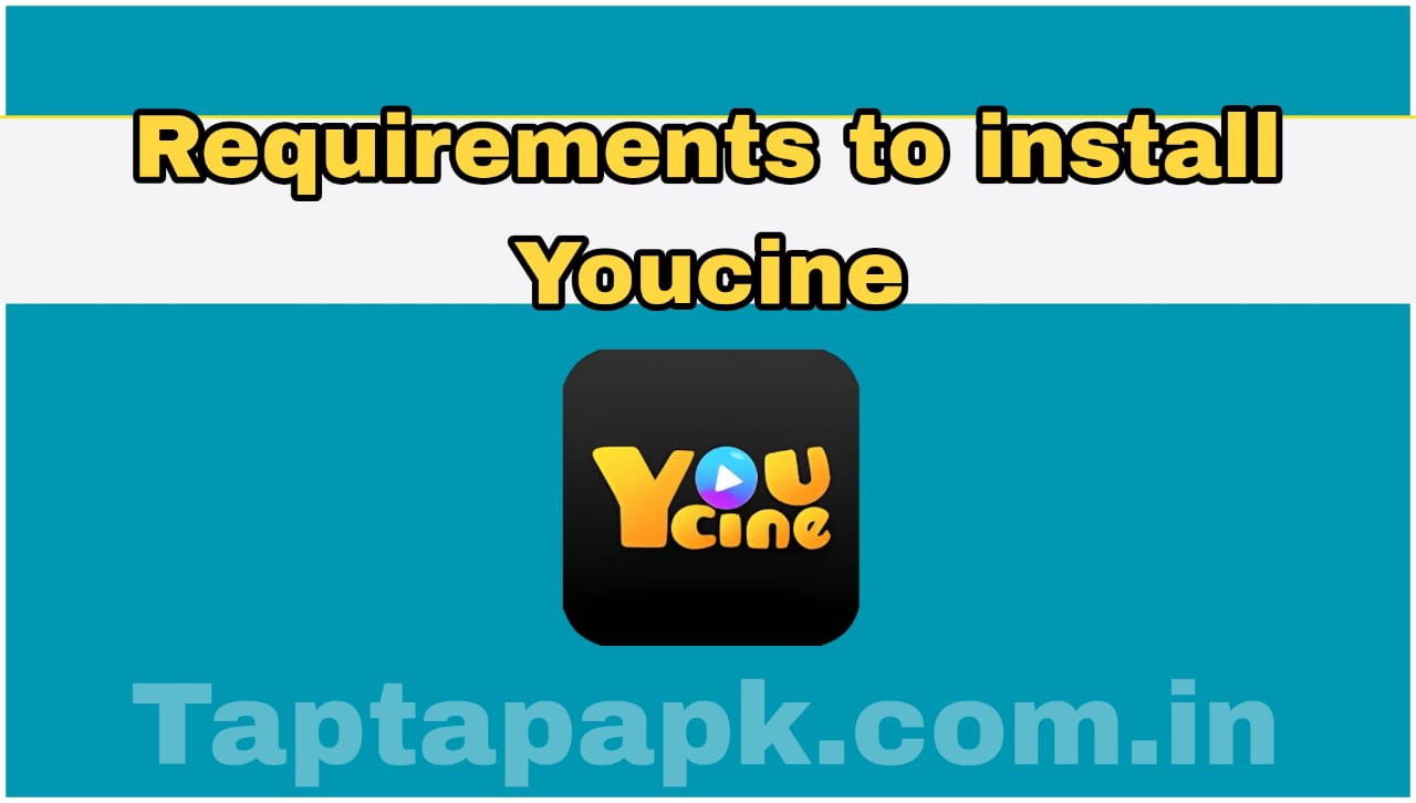Requirements to install Youcine
